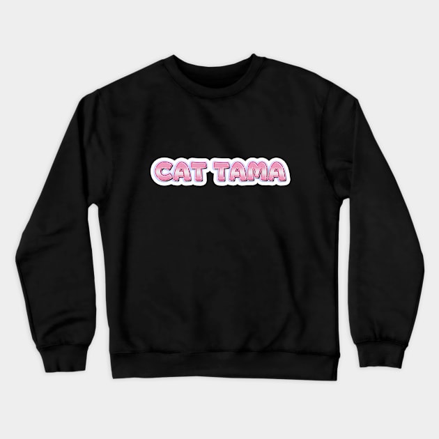 Cat Tama,Tama Super Station Master,Cat Sticker Crewneck Sweatshirt by LycheeDesign